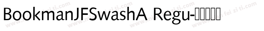 BookmanJFSwashA Regu字体转换